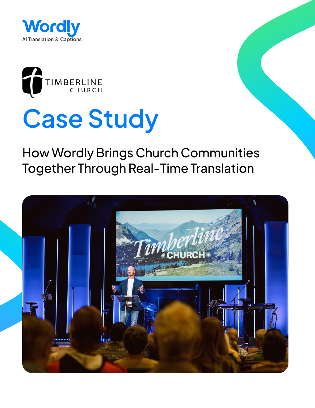Wordly Timberline Church Case Study