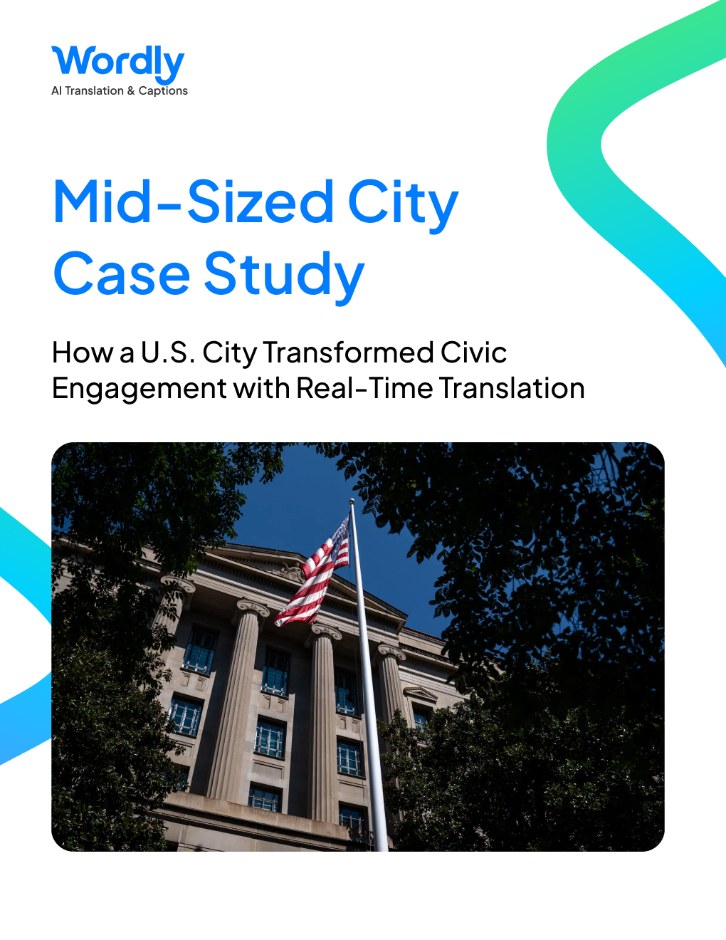 Wordly Mid-Sized City Government Case Study